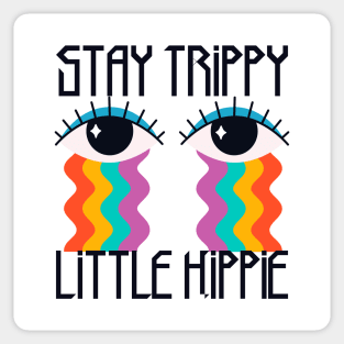 Stay Trippy Little Hippie Sticker